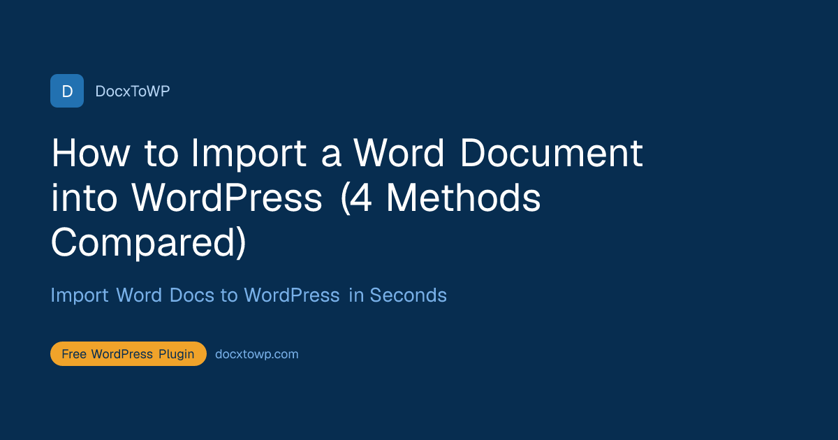 How to Import a Word Document into WordPress (4 Methods Compared)